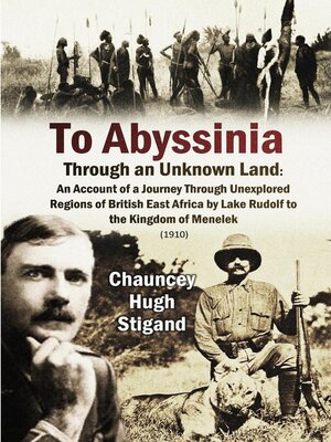 cover image of To Abyssinia,  Through an Unknown Land
